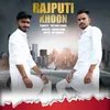 About Rajputi Khoon Song